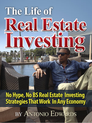cover image of The Life of Real Estate Investing